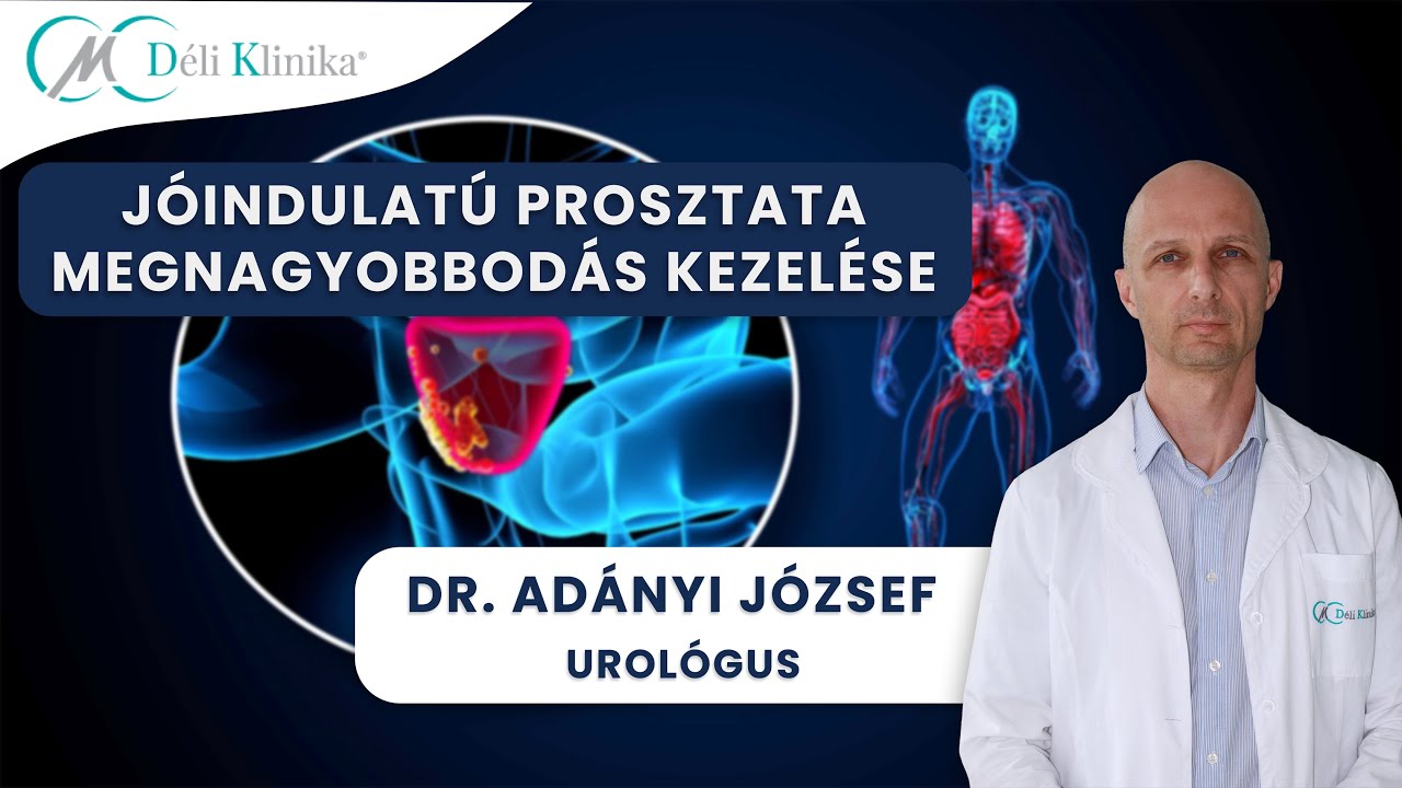 A jóindulatú prosztata megnagyobbodás REZÜM (vízgőzterápiás) kezelése | Dr. Adányi József