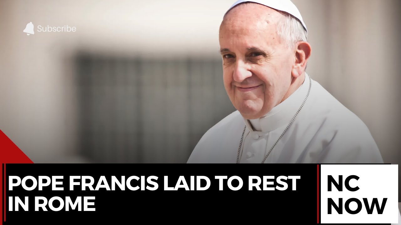 Pope Francis Laid to Rest In Rome