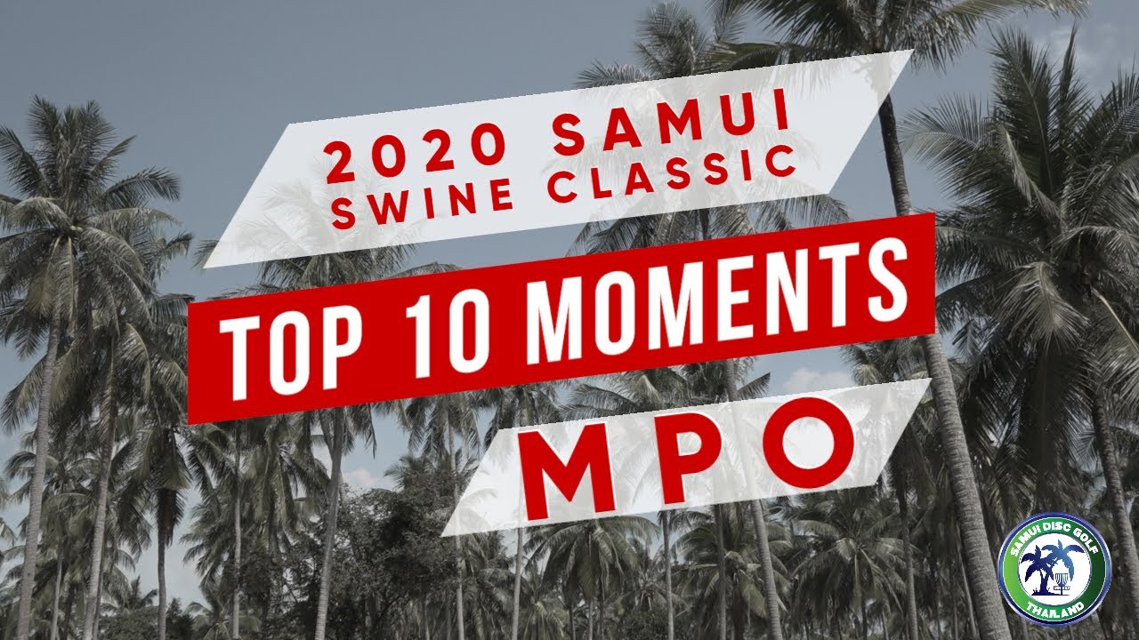 2020 Samui Swine Classic &bull; MEN &bull; Top 10 Moments &bull; Philo &bull; Conrad &bull; Perkins &bull; Weston &bull; Johann &bull; Teemu
