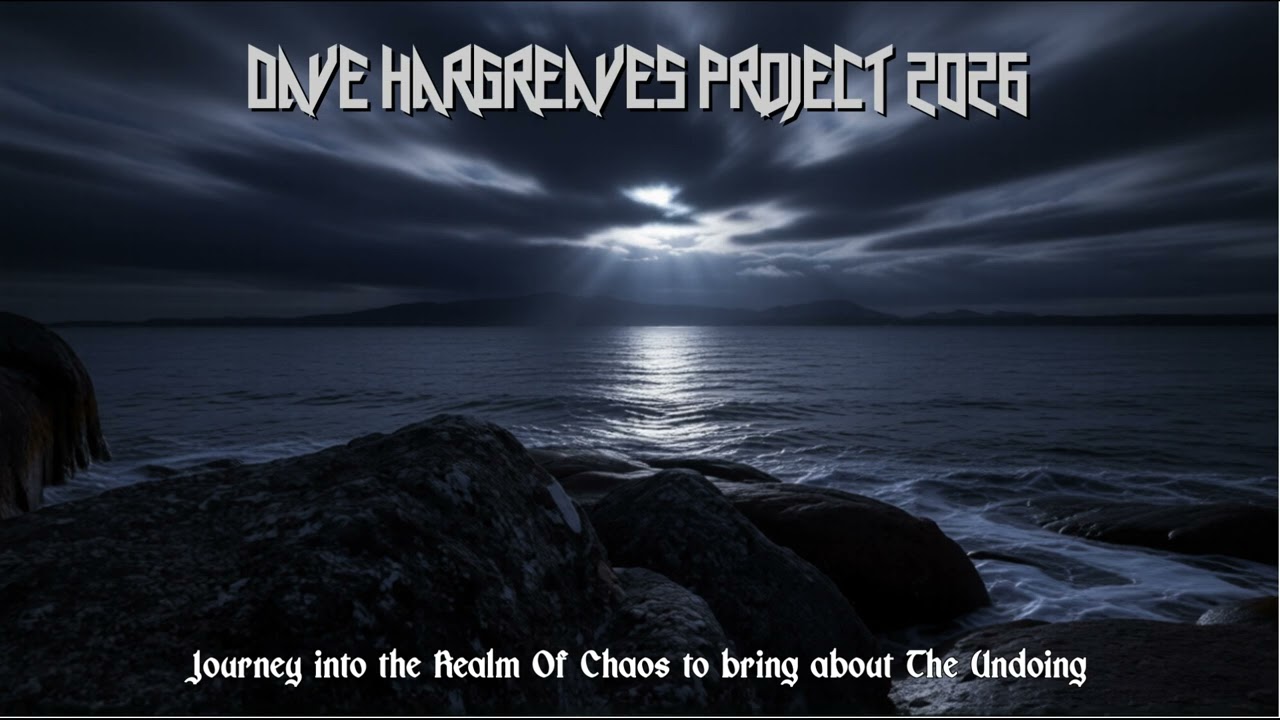 Dave Hargreaves - Journey into the Realms Of Chaos to bring about The Undoing.