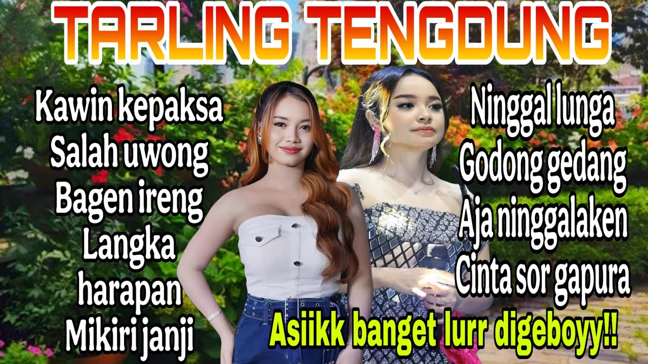 TARLING TENGDUNG | FULL ALBUM PALING BANYAK DICARI | ASIK BANGET