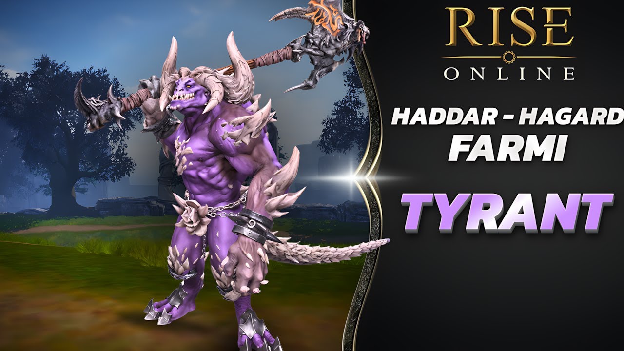 HADDAR-HAGARD TYRANT FARMI | RİSE ONLİNE FARM GÜNLÜKLERİ