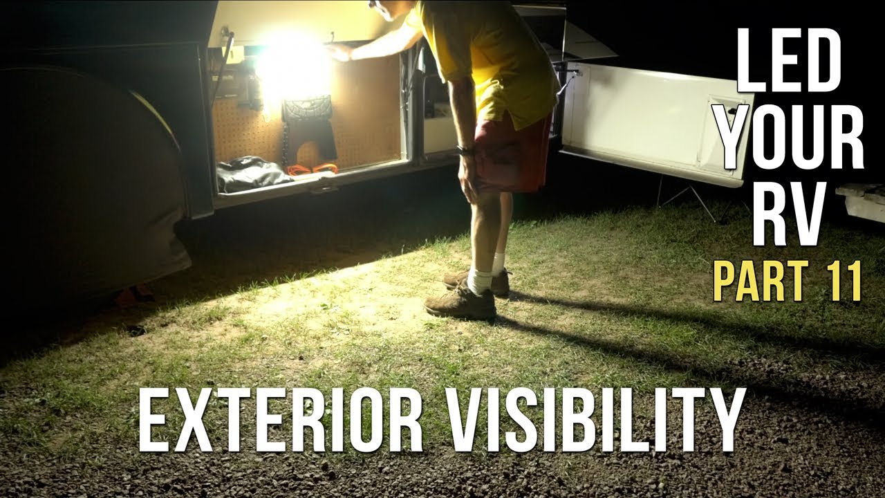 LED Your RV &mdash; PART 11 &mdash; Increasing Exterior Visibility