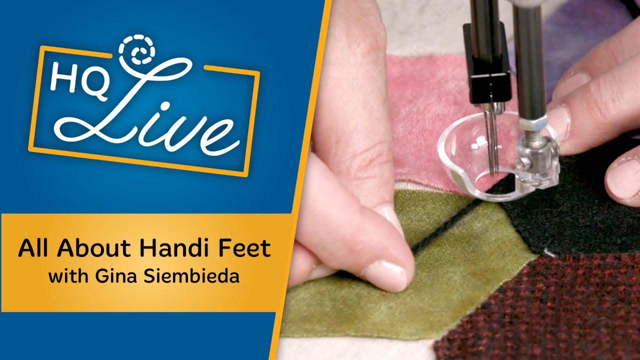 HQ Live - Quilting with All The Handi Feet - With Gina Siembieda