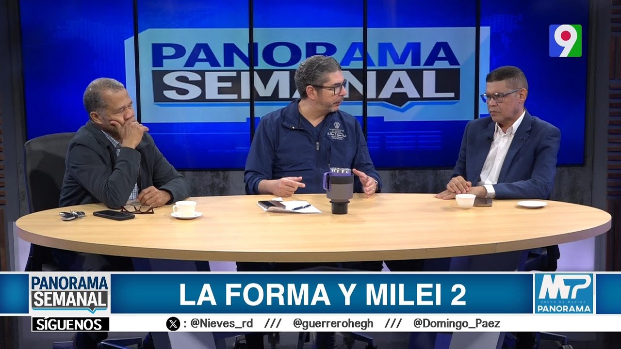 “La Forma y MIlei” | Panorama Semanal