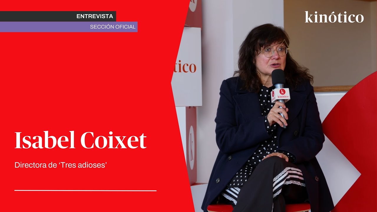 Entrevista a Isabel Coixet, directora de 'Tres adioses'
