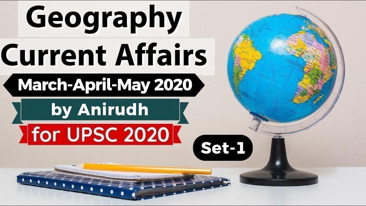Geography Current Affairs of March April May 2020 for UPSC 2020 Set 1 in Hindi #UPSC #IAS
