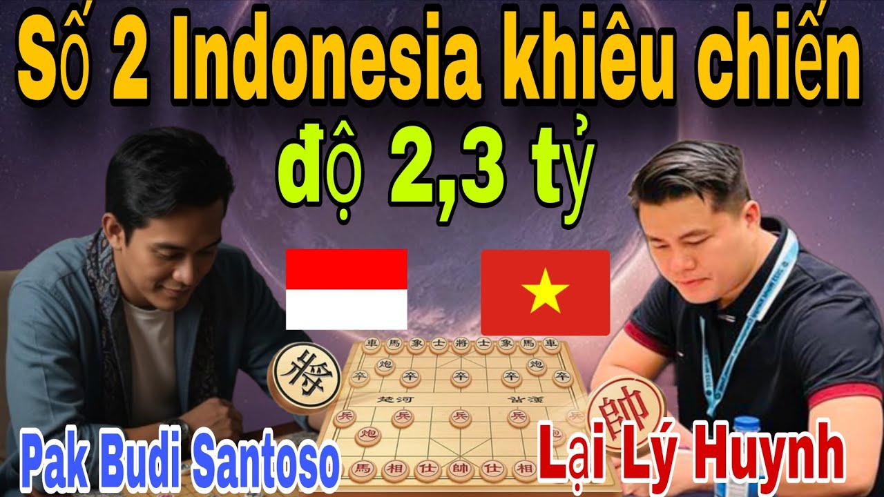Vua cờ tướng Indonesia khiêu chiến đấu nhà vô địch | Lại Lý Huynh vs Pak Budi Santoso