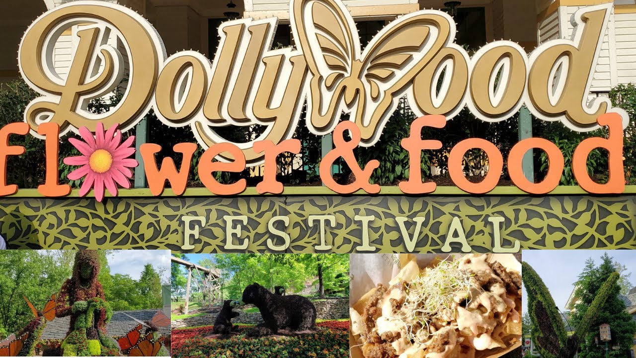 Dollywood Flower & Food Festival 2021 | Pigeon Forge, Tennessee