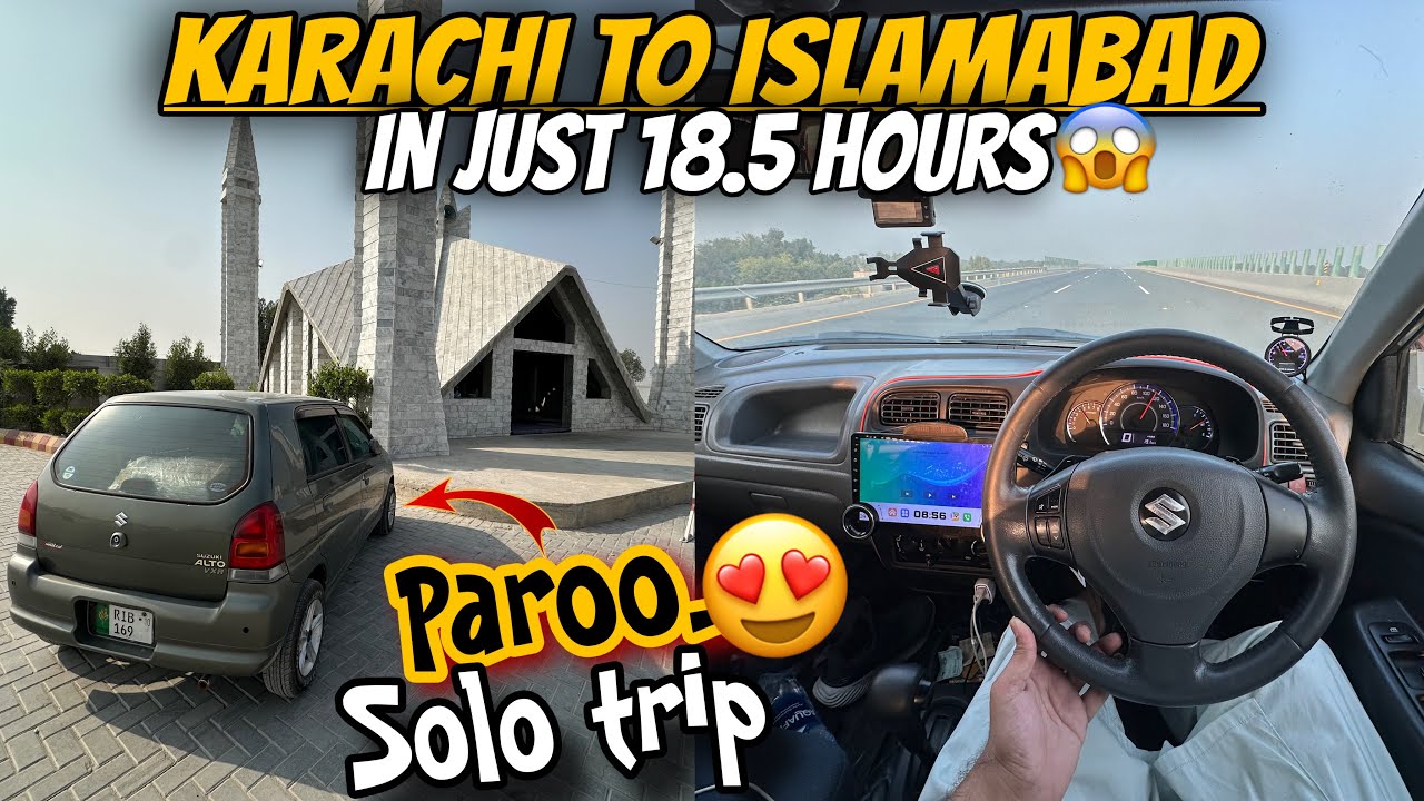 Travel to Islamabad on paroo | Karachi to islamabad in just 18.5 hours on 660cc Automatic Alto vxr