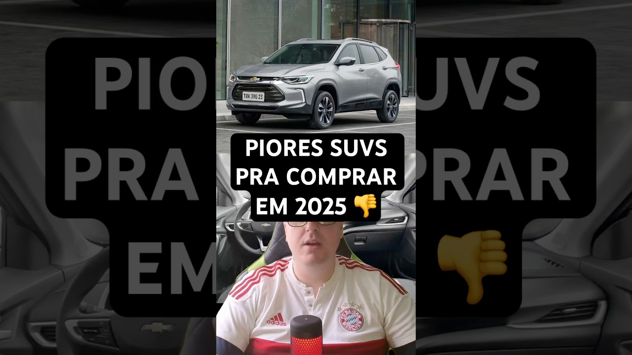 Os piores SUVs pra comprar em 2025! Na MINHA OPINI&Atilde;O! #chevrolet #carros #tracker #honda #toyota