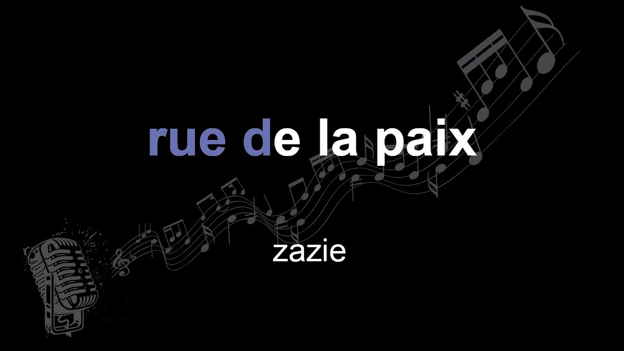 zazie | rue de la paix | lyrics | paroles | letra |