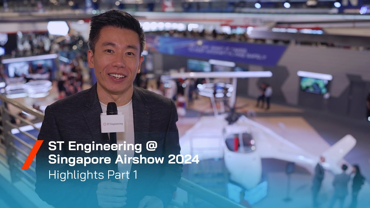 ST Engineering @ Singapore Airshow 2024: Highlights Part 1