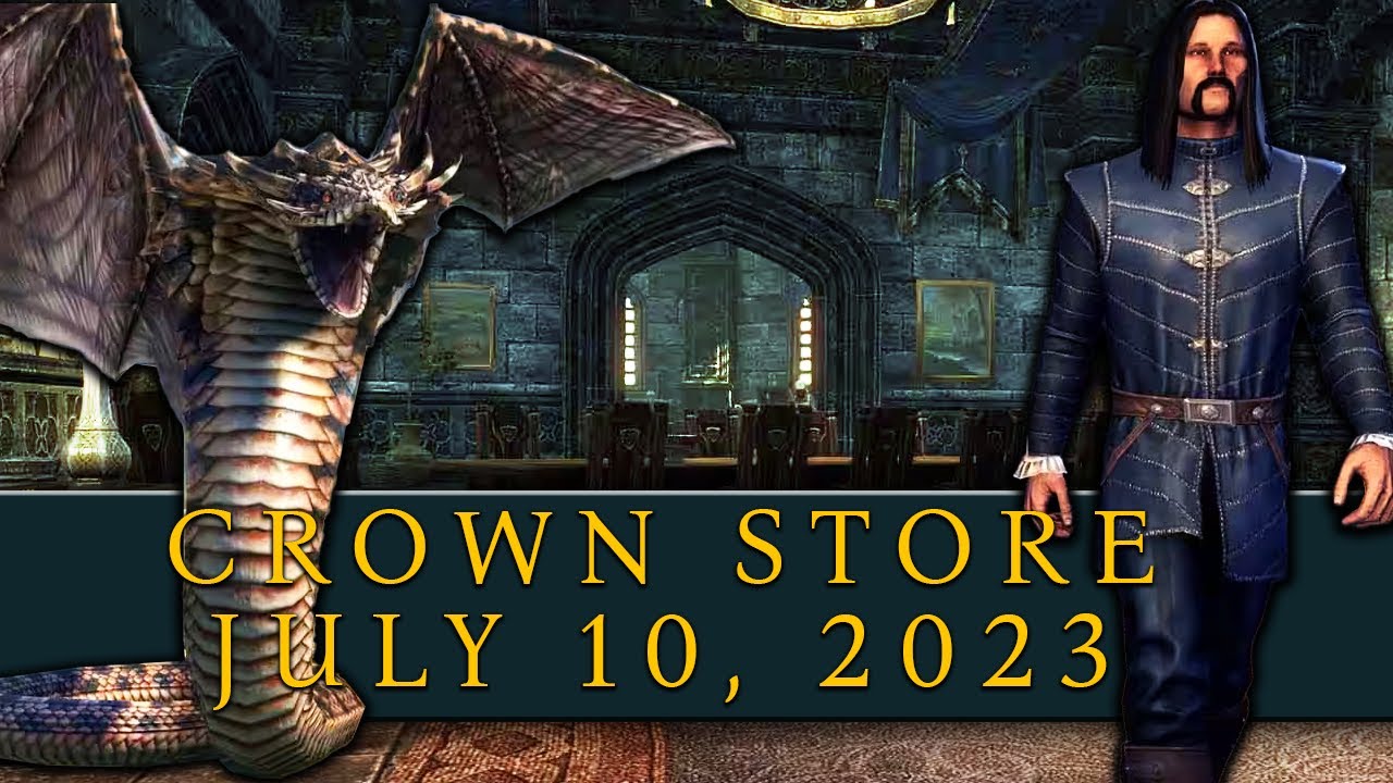 ESO: Crown Store July 10, 2023