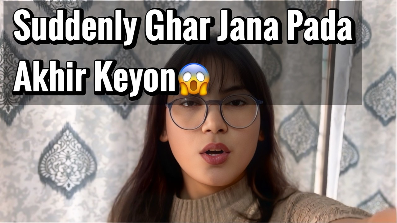 Suddenly Ghar Jana Pada Keyon 😱 #myfirstvloginmyvillage