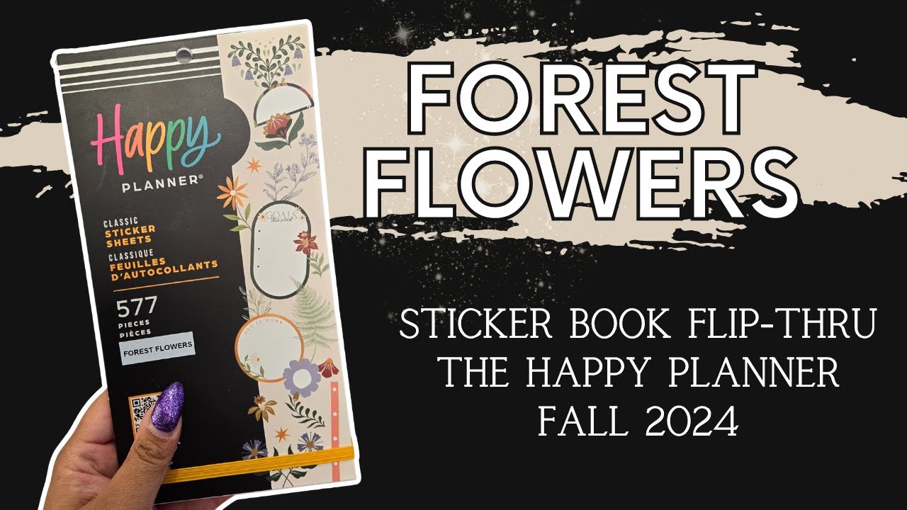 Forest Flowers | Sticker Book Flip-Thru | The Happy Planner Fall 2024