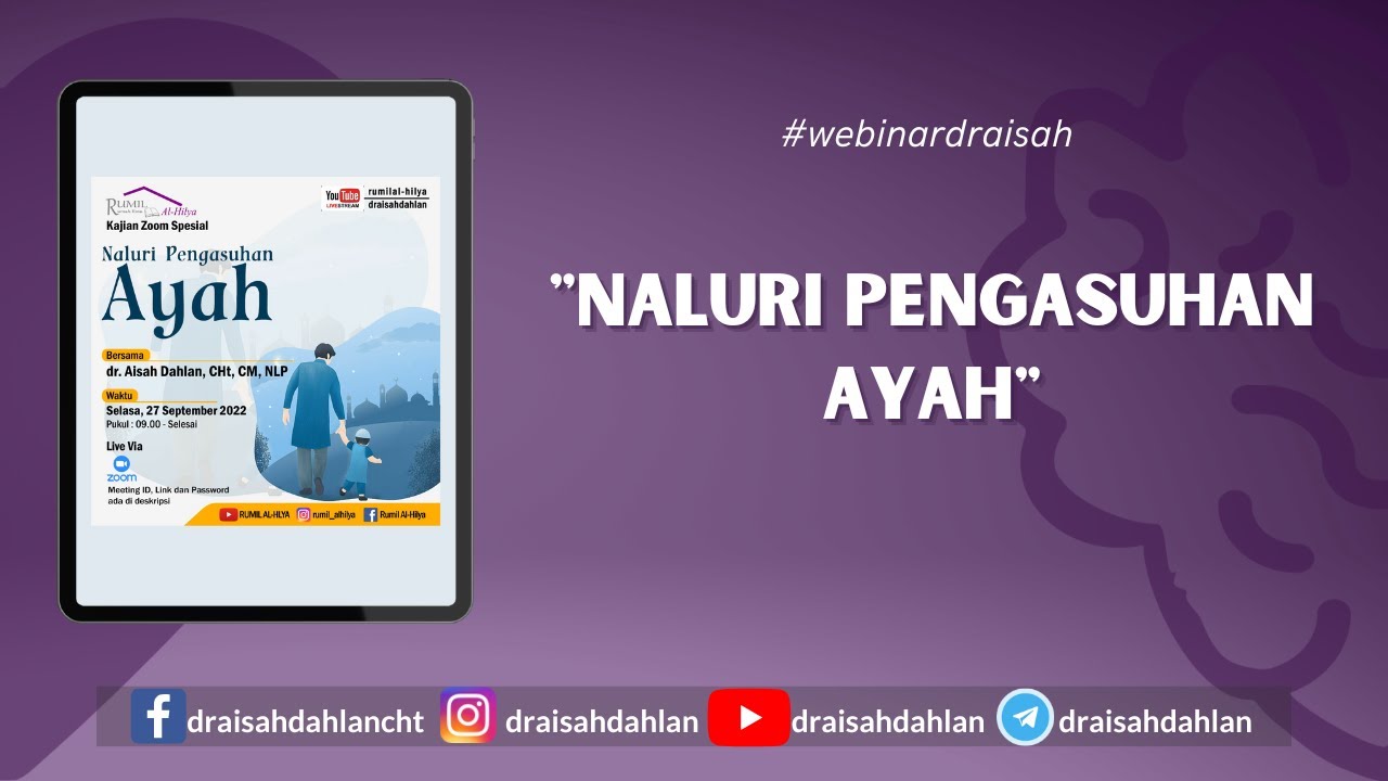 NALURI PENGASUHAN AYAH - dr. Aisah Dahlan, CHt., CM.NLP