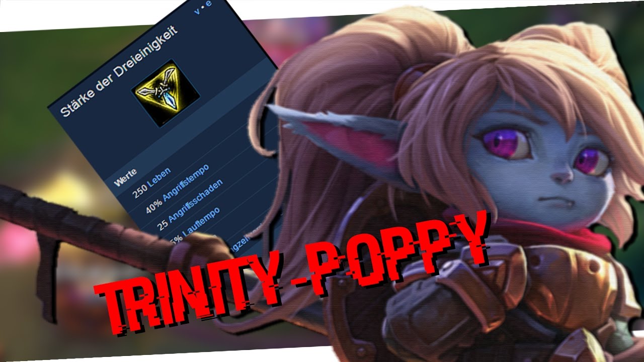 TRINITY-POPPY OP!? - Poppy Toplane [German]