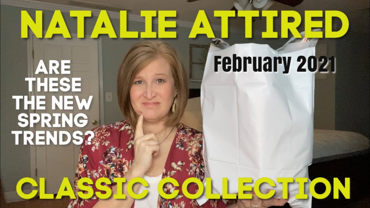 Natalie Attired | February 2021 | Classic Collection