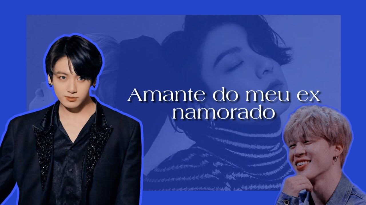 |🦋| Imagine Jikook - Amante do meu ex-namorado. {Ep.único}