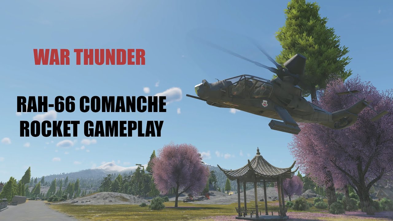 War Thunder: RAH-66 Comanche Rocket Gameplay | HOTAS TRACK IR Helicopter Gameplay