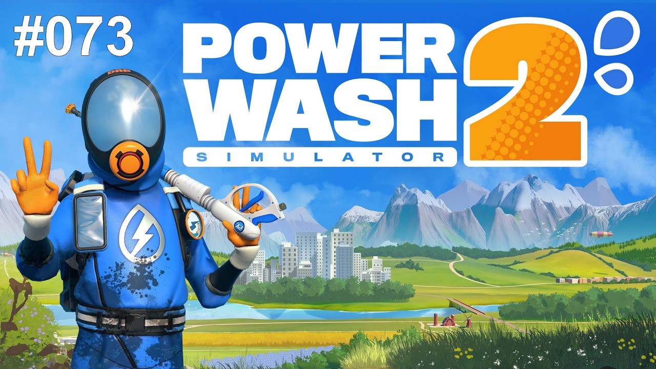 PowerWash Simulator 2 #073 - Let's Play