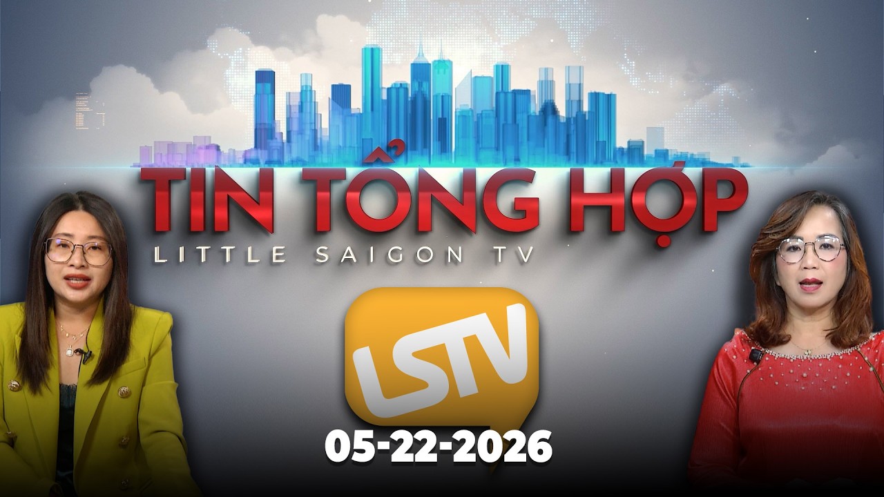 Tin Tổng Hợp LSTV (05-22-2026)