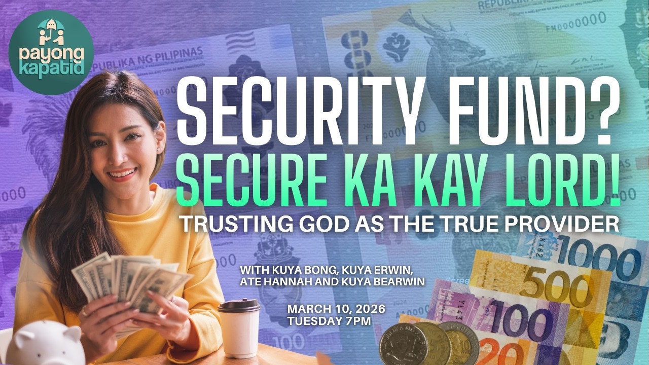 SECURITY FUND? SECURE KA KAY LORD! | Kuya Bong, Kuya Erwin, Ate Hannah at Kuya Bearwin