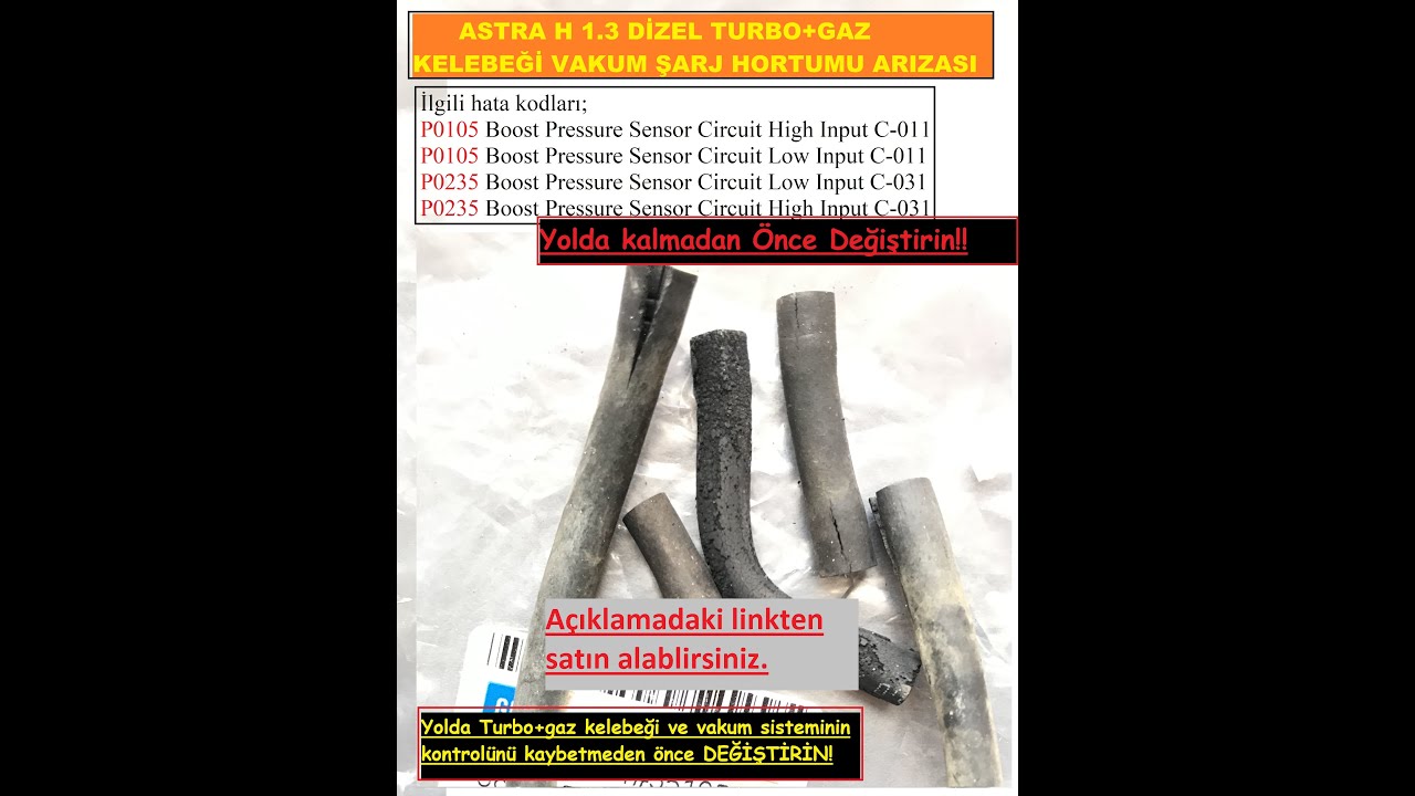 Astra H 1.3 cdti ÇÜRÜYEN Turbo Vakum Şarj Hortumunu / Yolda Kalmadan Değiştirin!
