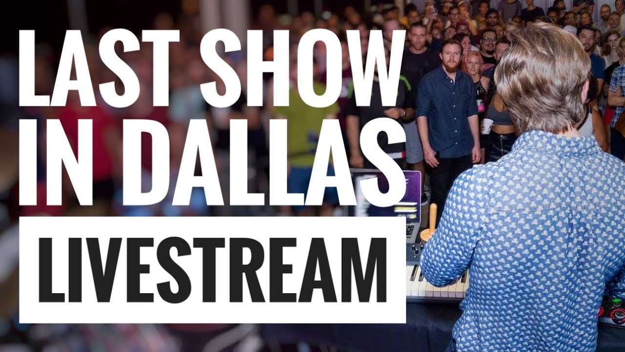 LAST SHOW IN DALLAS LIVESTREAM!