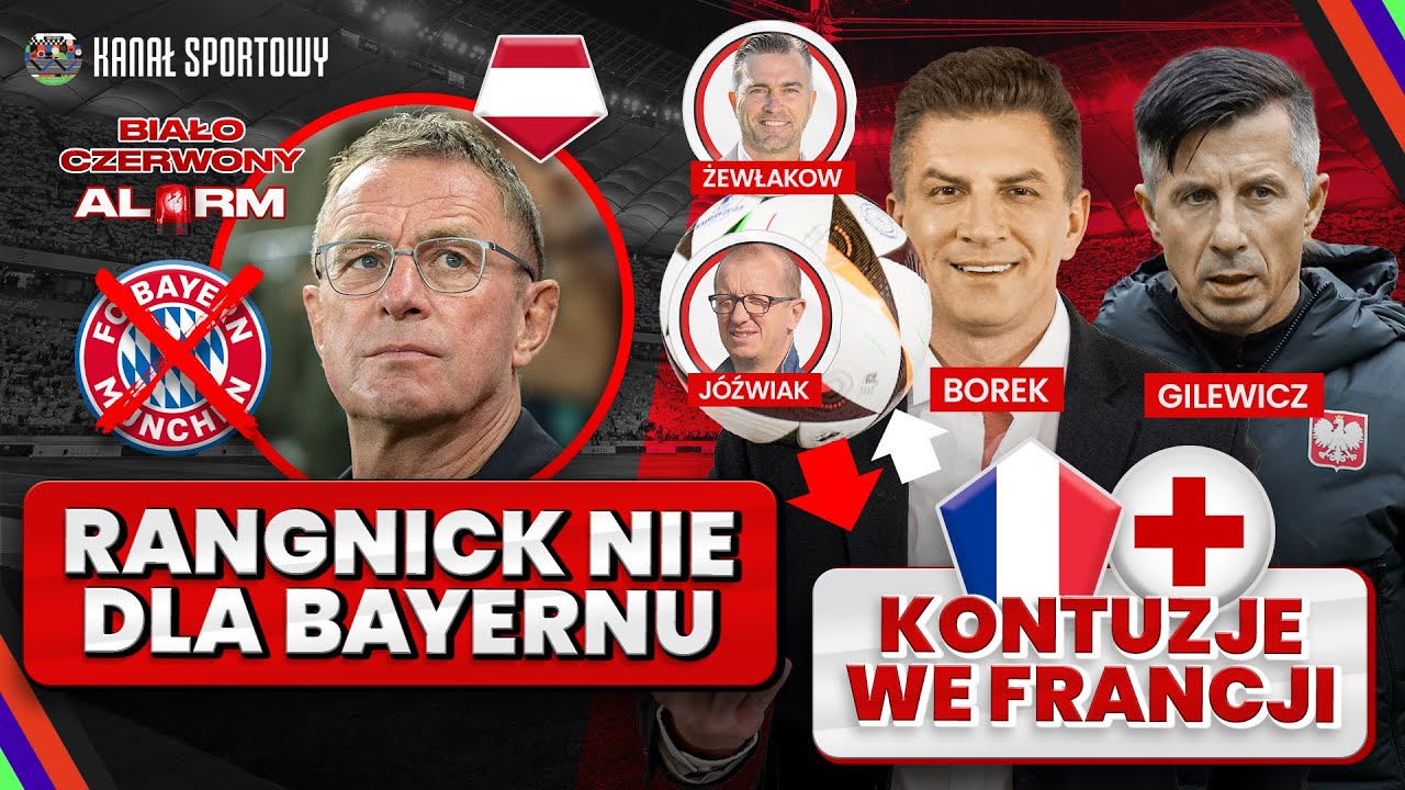 BOREK I GOŚCIE - POLSKA SZYKUJE SIĘ NA EURO 2024, RANGNICK ODM&Oacute;WIŁ BAYERNOWI, KONTUZJE WE FRANCJI!