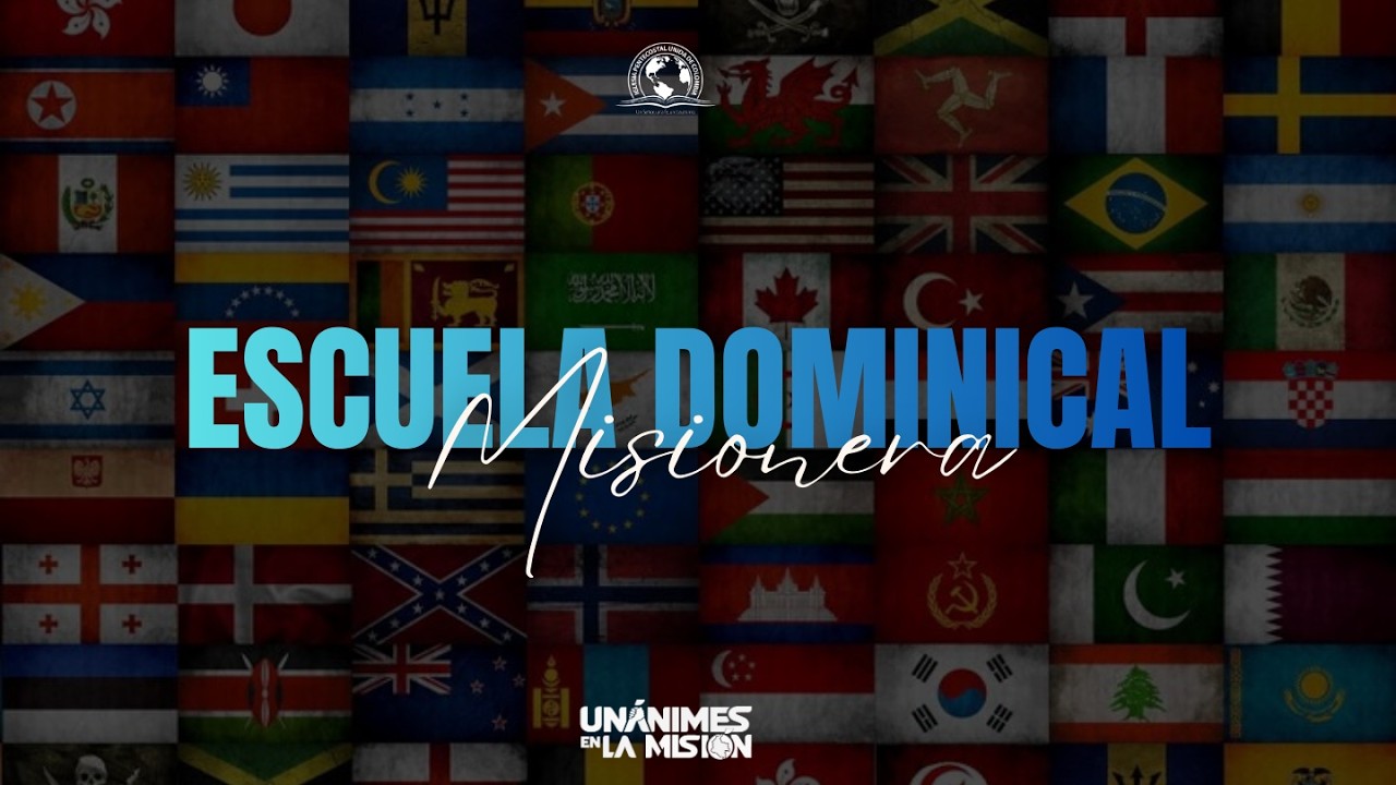 ESCUELA DOMINICAL - LAS FAMILIAS EN LAS MISIONES