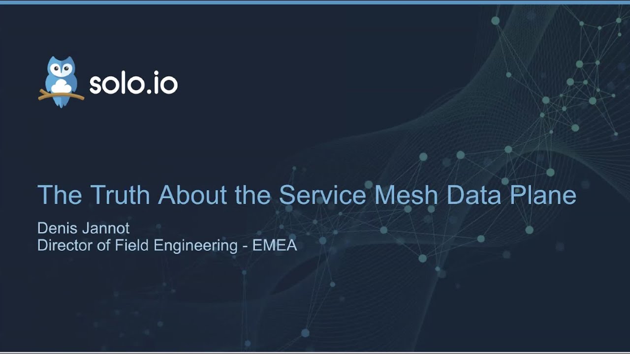 Webinar: The truth about the service mesh data plane