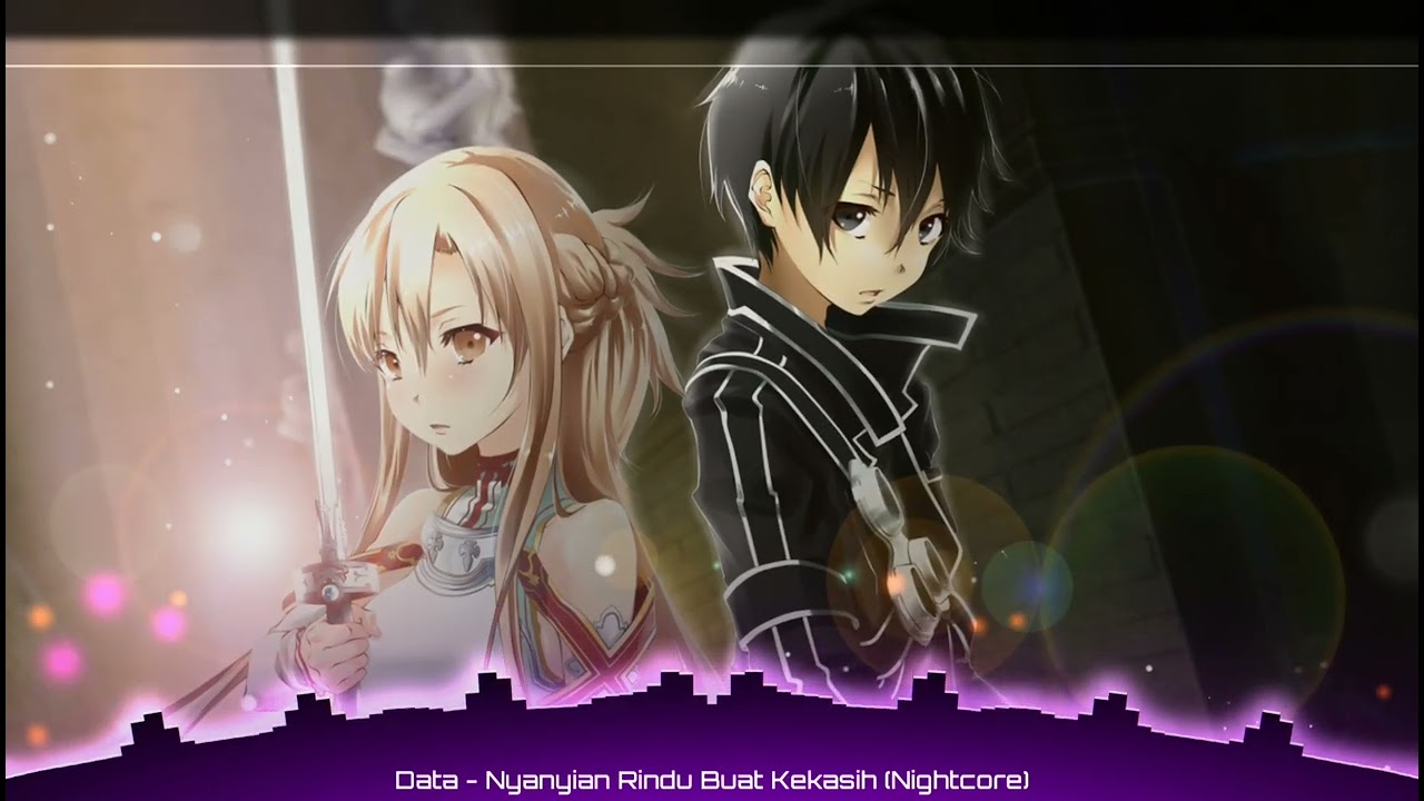 Data - Nyanyian Rindu Buat Kekasih (Nightcore)