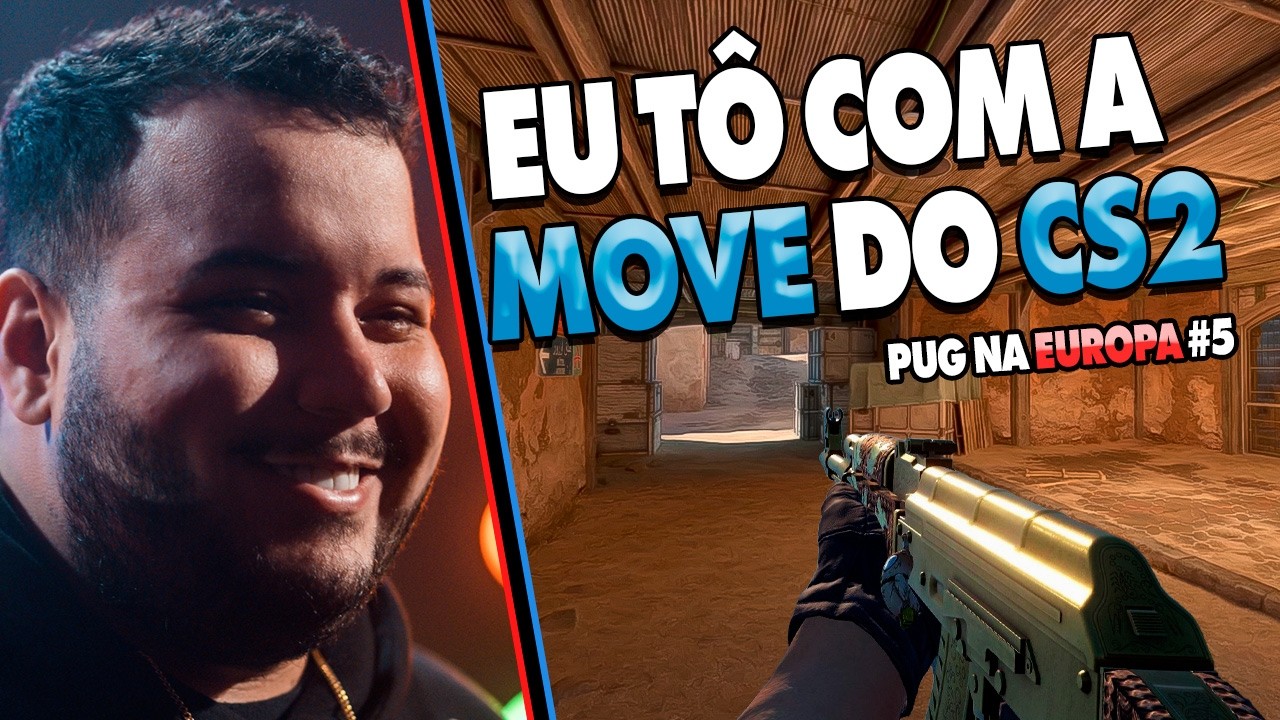 EU TO COM A MOVE DO CS2 (PUGZIN NA EUROPA) #5