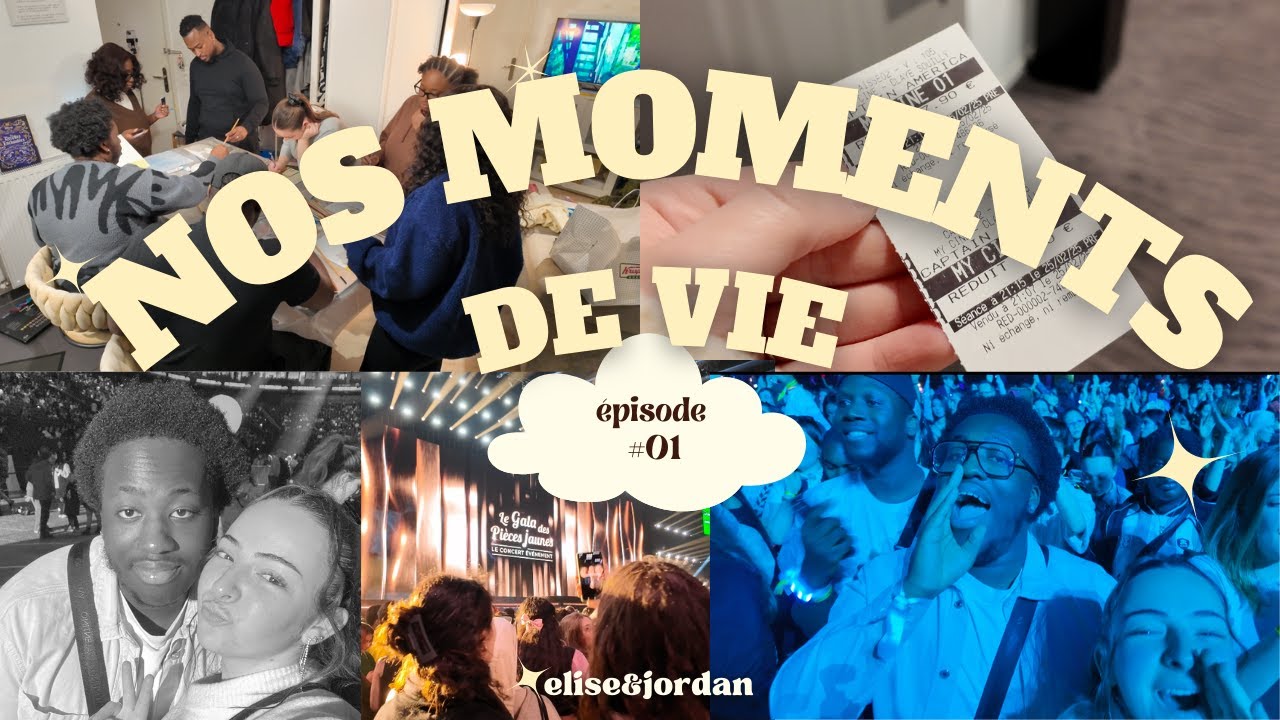 Nos moments de vie (concert, famille, sortie ..)