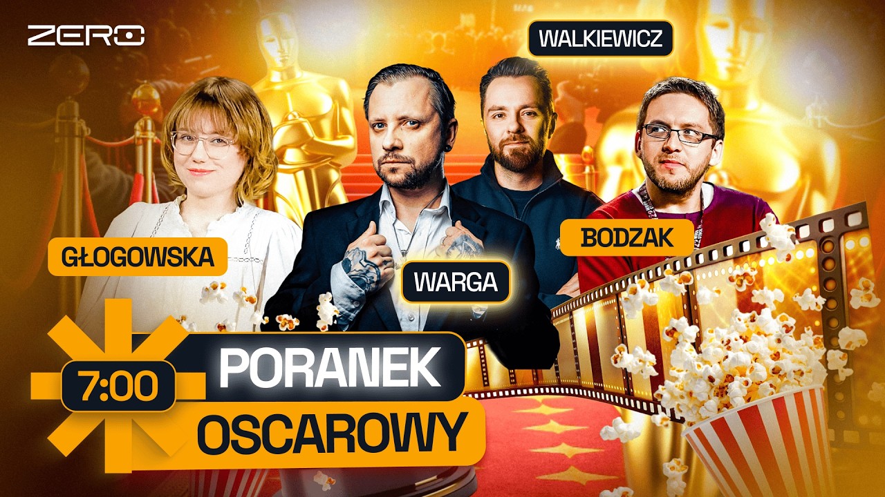 7:00 WARGA & WALKIEWICZ - PORANEK PO OSCARACH
