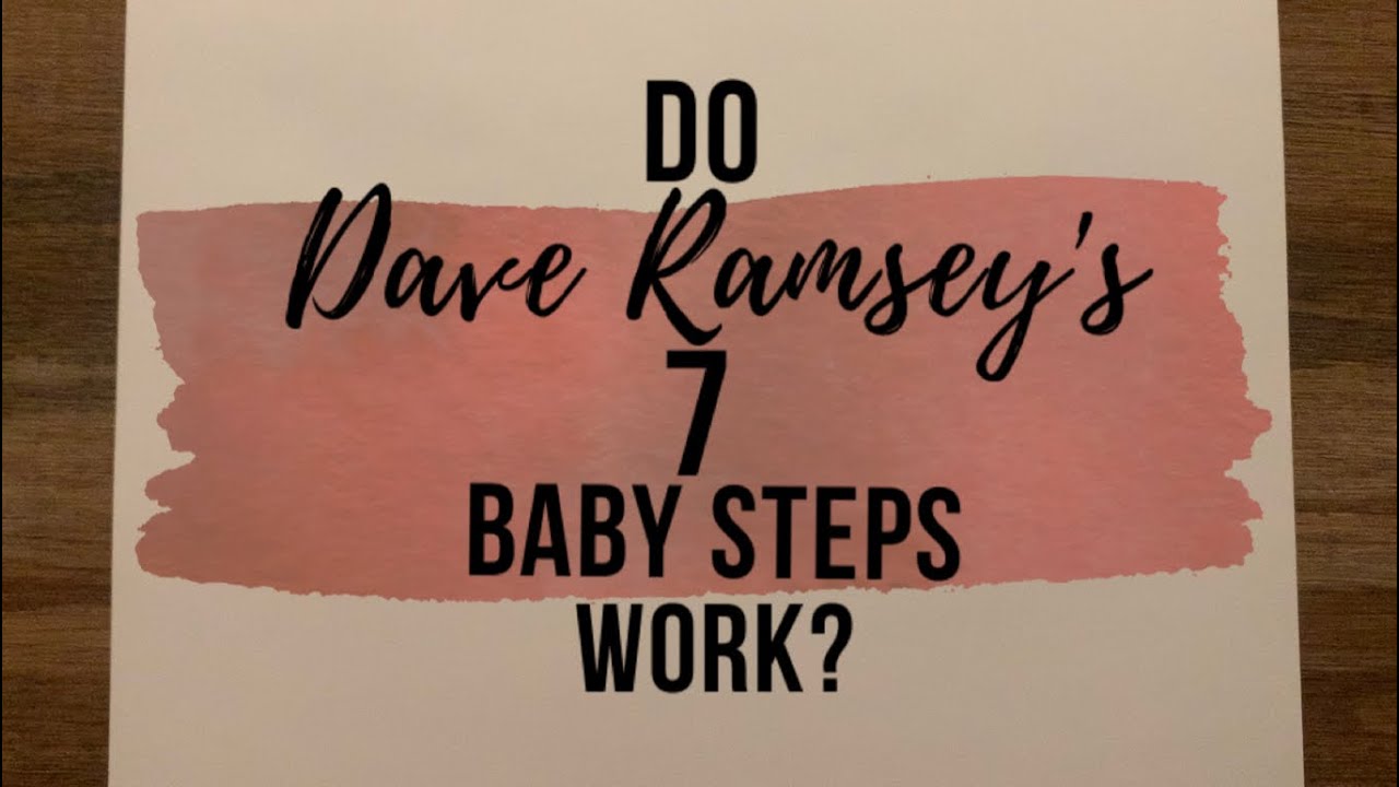 Do Dave Ramsey's 7 Baby Steps Work? | BudgetWithBri