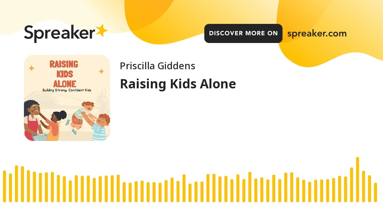 Raising Kids Alone