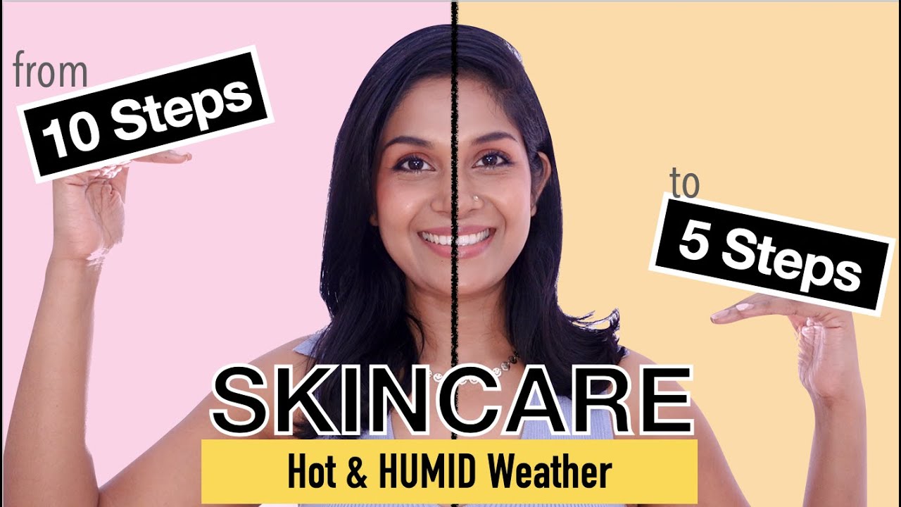 Everyday morning skincare routine- Hot & Humid weather update