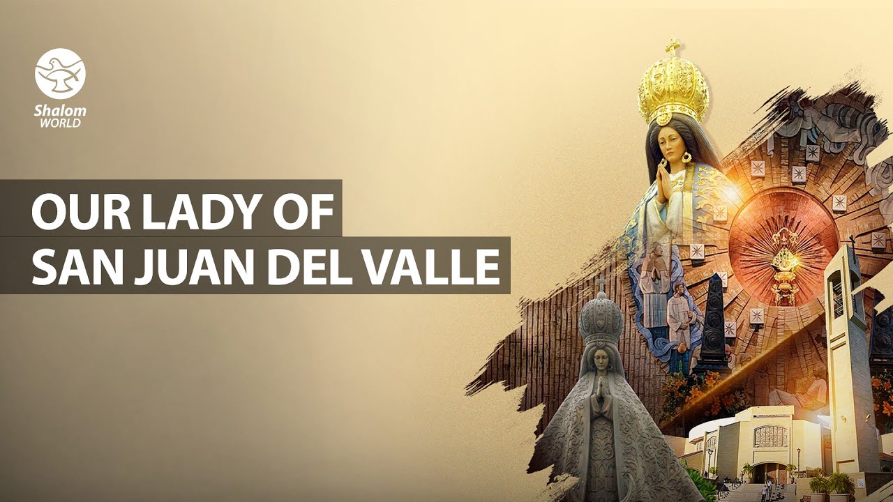Богоматерь Сан-Хуан-дель-Валье | The Journal