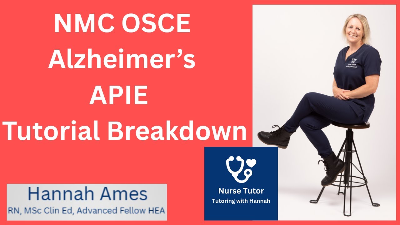 NMC OSCE Alzheimer's APIE Tutorial