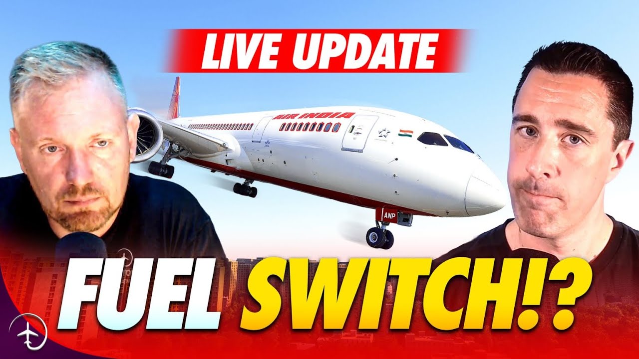 Air India 171 Update - Fuel Switches?!