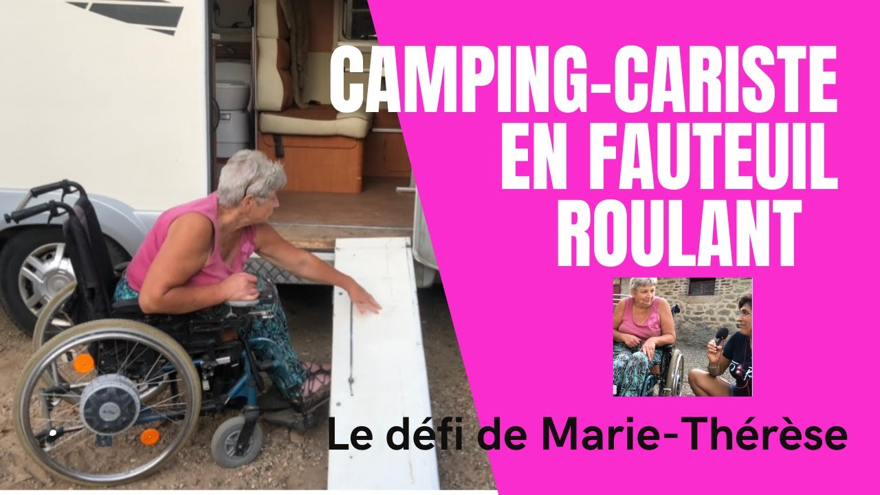 Camping cariste en fauteuil roulant