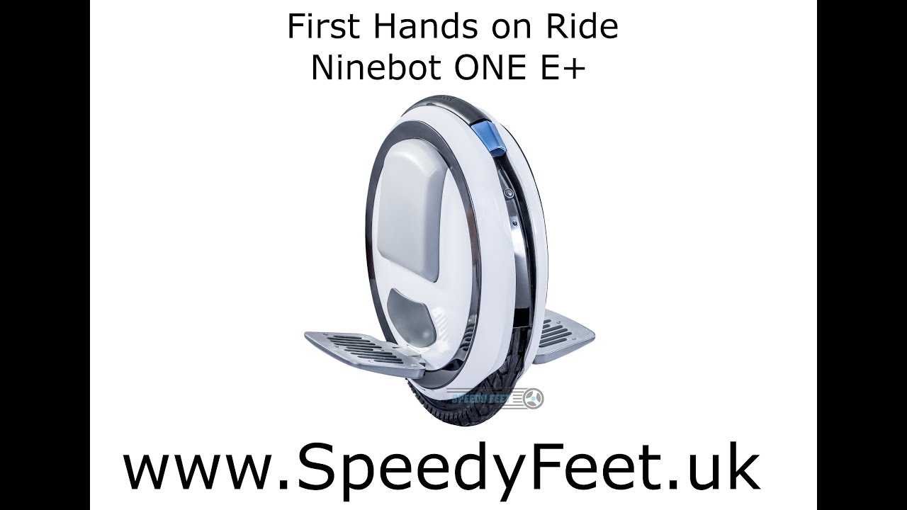 First Ever Hands on and Ride of the Ninebot ONE E+ (UK)