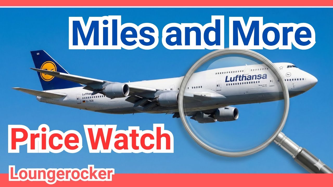 Das neue Miles and More Preissystem entschlüsselt