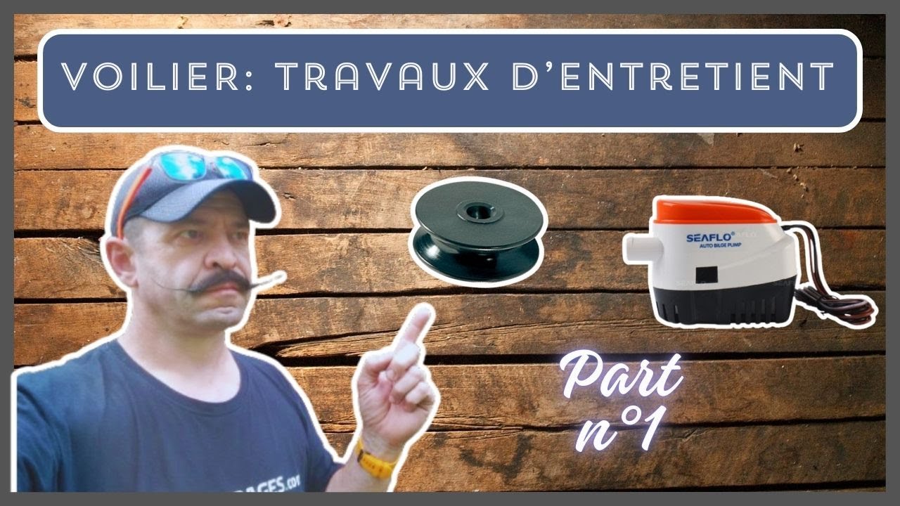 VOILIER: Travaux d'Entretient Ep:1