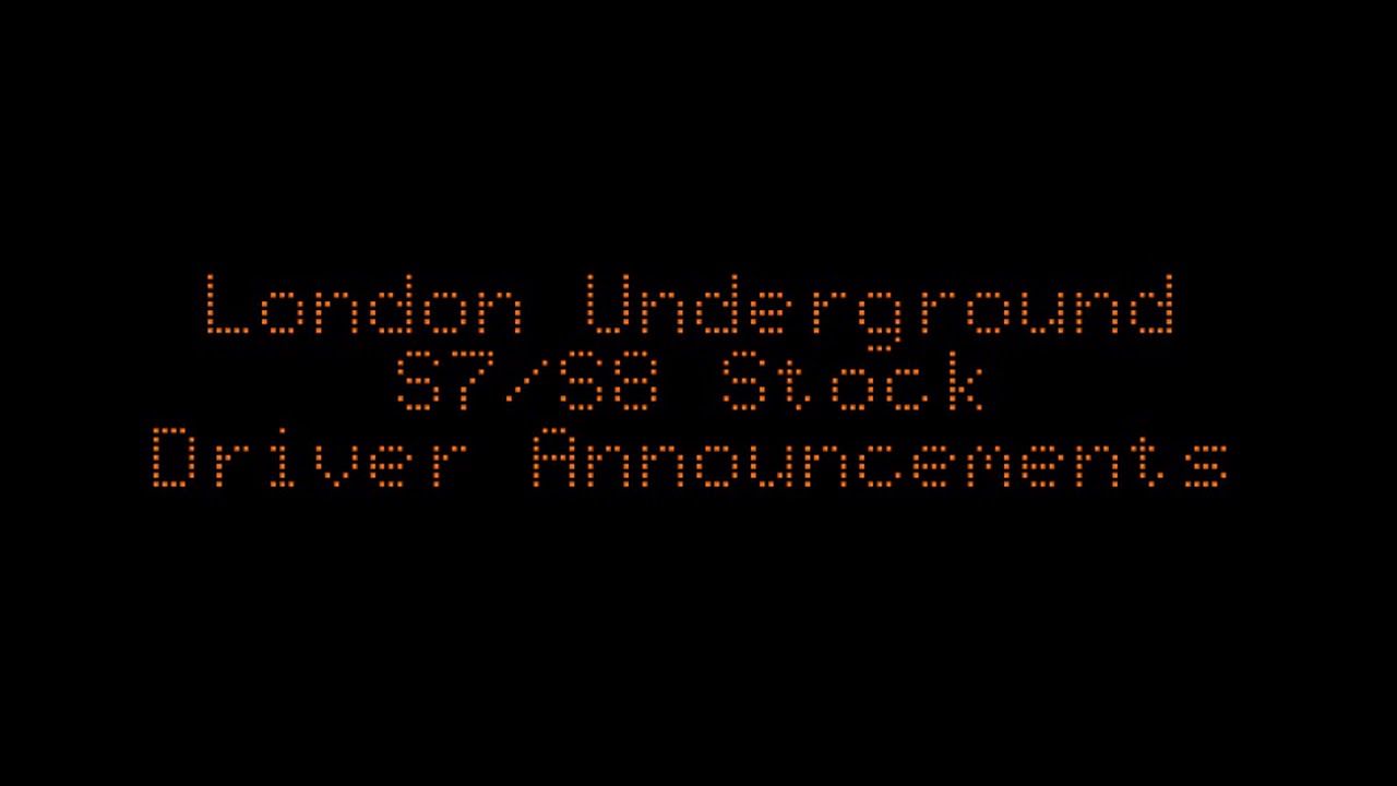 London Underground S7/S8 Stock Driver Announcements
