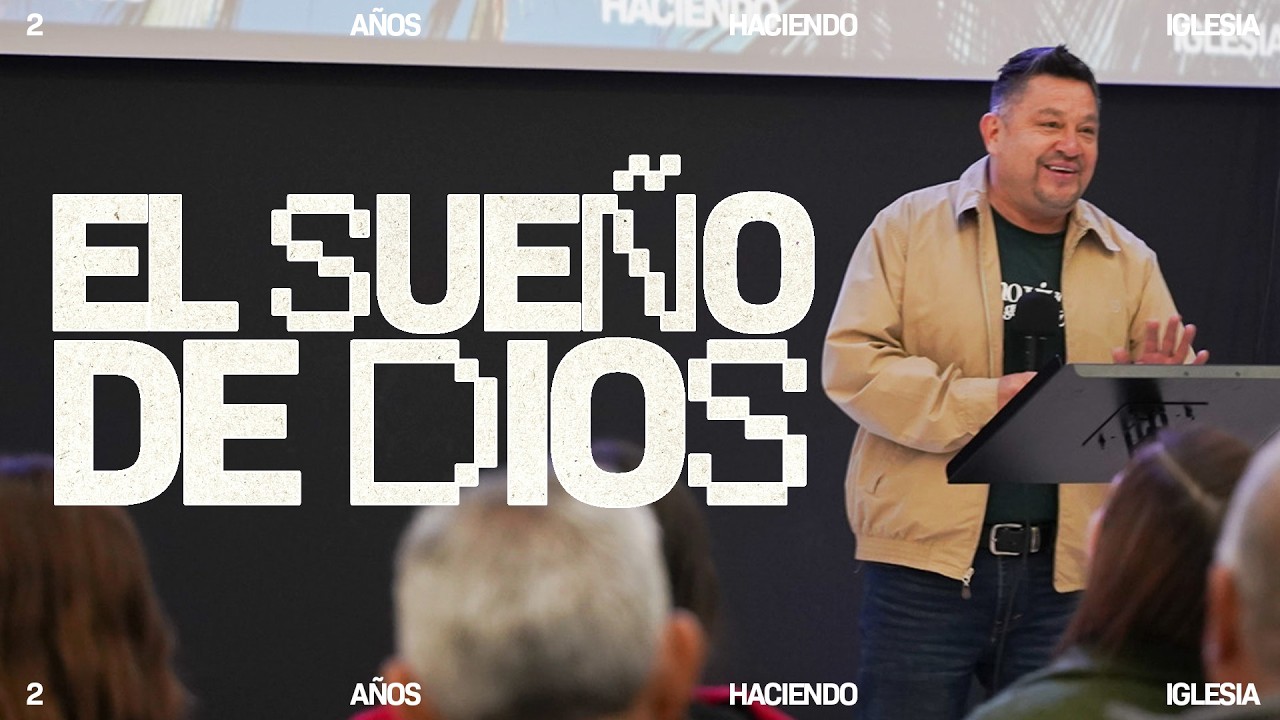 EL SUEÑO DE DIOS | Ps. Alberto Velázquez | Odre Nuevo