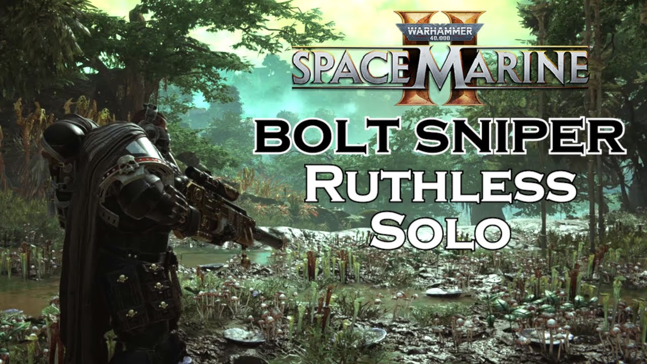 Space Marine 2 // Bolt Sniper - Solo Ruthless / Max Difficulty / Max Level - Inferno